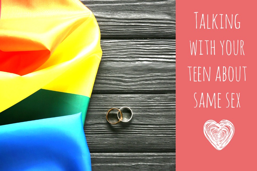 Why the conversation with teens about Same Sex Marriage is important.