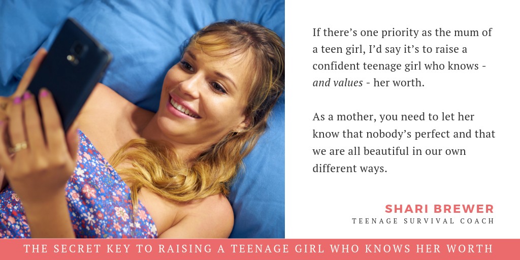 The Secret Keys To Raising a Teenage Girl Who Knows Her Worth